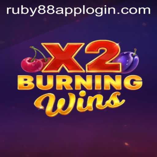 Discover the Excitement of BurningWinsX2 at Ruby88 Casino