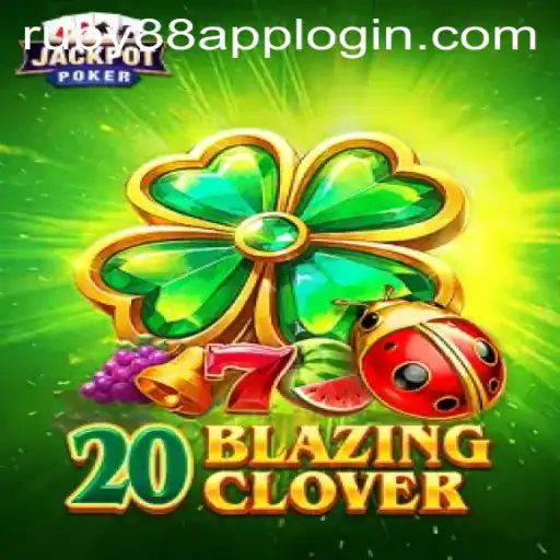 Discover the Excitement of 20BlazingClover at Ruby88 Casino